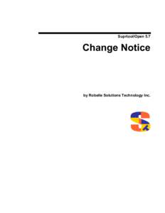 Suprtool/Open 5.7  Change Notice by Robelle Solutions Technology Inc.