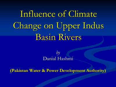 Influence of Climate Change on Upper Indus Basin Flows
