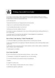 Writing a Successful Cover Letter A cover letter is your first chance to make a strong impression on a search committee. It allows you to begin a personal dialogue with the members of the committee. It is one of your best opportunities to frame your candidacy: