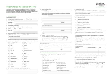 Regional Diploma Application Form All prospective and returning students must complete their enrolment by completing this form or enrolling online. You will only be permitted to enrol as a student if you have been uncond