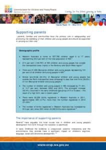 Issues Paper 12 – May[removed]Supporting parents …parents, families and communities have the primary role in safeguarding and promoting the wellbeing of their children and young people and should be supported in carryi