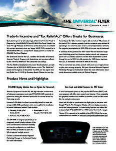 Trade-In Incentive and “Tax Relief Act” Offers Breaks for Businesses Start planning now to take advantage of Universal Avionics’ Trade-In Program for WAAS/SBAS-FMS and EFI-890R Flat Panel Display Systems. Through F