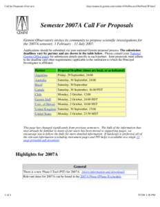 Call for Proposals Overview  http://manta.hi.gemini.edu/webdev/ObsProcess/ObsProcCfP.html Semester 2007A Call For Proposals Gemini Observatory invites its community to propose scientific investigations for