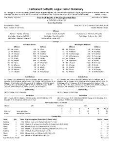 National Football League Game Summary NFL Copyright © 2013 by The National Football League. All rights reserved. This summary and play-by-play is for the express purpose of assisting media in their coverage of the game; any other use of this material is prohibited without the written permission of the National Football League.