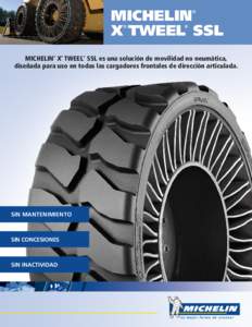 MICHELIN X TWEEL SSL ® ®