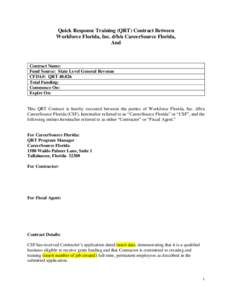 Quick Response Training (QRT) Contract Between Workforce Florida, Inc. d/b/a CareerSource Florida, And Contract Name: Fund Source: State Level General Revenue