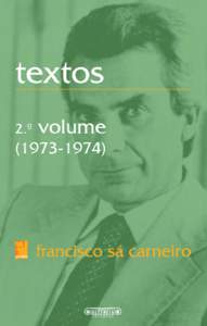 TEXTOS 2.º VOLUME ­‑  ) Francisco Sá Carneiro