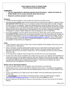 Johns Hopkins Center for Global Health Travel Document Information Sheet REMINDERS  You are responsible for obtaining required travel documents – neither the Center for Global Health nor the various schools will do 