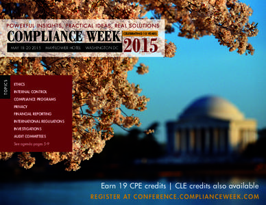 POWERFUL INSIGHTS, PRACTICAL IDEAS, REAL SOLUTIONS  COMPLIANCE WEEK T OPICS