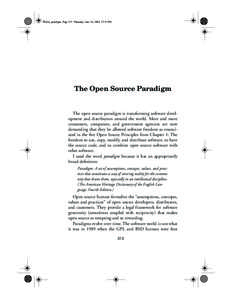 Rosen_paradigm Page 313 Thursday, June 24, [removed]:55 PM  The Open Source Paradigm The open source paradigm is transforming software development and distribution around the world. More and more consumers, companies, and 