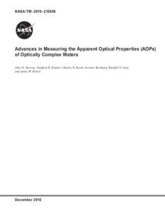 NASA/TM–2010–[removed]Advances in Measuring the Apparent Optical Properties (AOPs) of Optically Complex Waters John H. Morrow, Stanford B. Hooker, Charles R. Booth, Germar Bernhard, Randall N. Lind, and James W. Brown