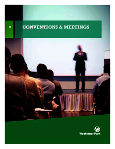 >  CONVENTIONS & MEETINGS Your Convention & Meeting at Westerner Park