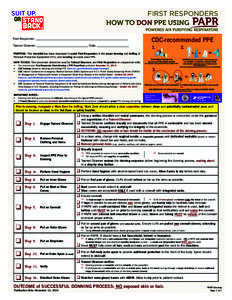 SUIT UP. OR Stand FIRST RESPONDERS HOW TO DON PPE USING PAPR