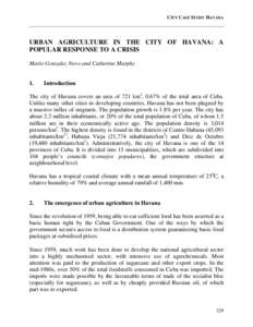 CITY CASE STUDY HAVANA  URBAN AGRICULTURE IN THE CITY OF HAVANA: A POPULAR RESPONSE TO A CRISIS Mario Gonzalez Novo and Catherine Murphy
