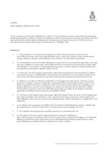 HTA09: The harris tweed act 1993 An Act to make provision for the establishment of a Harris Tweed Authority to promote and maintain the authenticity, standard and reputation of Harris Tweed; for the definition of Harris 