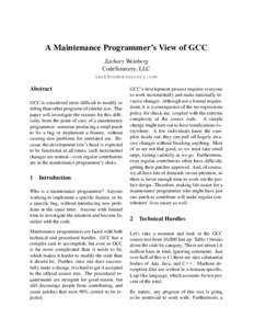 A Maintenance Programmer’s View of GCC Zachary Weinberg CodeSourcery, LLC   Abstract