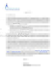 August 24, 2011 To the public at large: The Office of Federal Coordinator for Alaska Natural Gas Transportation Projects — created by Congress in 2004 to help coordinate the federal government’s role in a pipeline pr