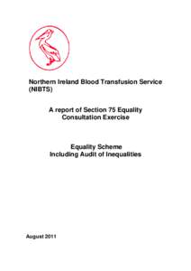 Northern Ireland Blood Transfusion Service (NIBTS) A report of Section 75 Equality Consultation Exercise  Equality Scheme