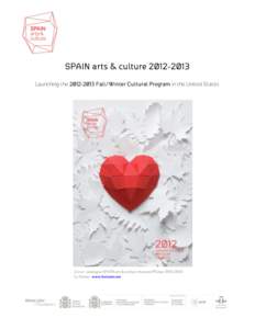 ! ! ! SPAIN arts & culture[removed]Launching the[removed]Fall/Winter Cultural Program in the United States
