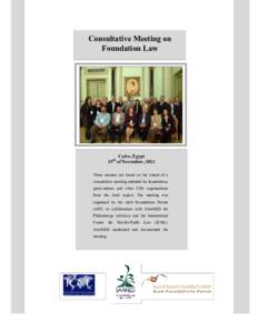 Consultative Meeting on Foundation Law Cairo, Egypt 25th of November, 2012 These minutes are based on the output of a