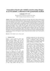 Generation of local-scale rainfall scenarios using changes in GCM rainfall: a refinement of the perturbation method T.I. Harrolda and R.N. Jonesb a  Research Institute for Humanity and Nature, Kyoto, Japan