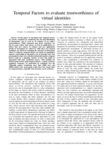 Temporal Factors to evaluate trustworthiness of virtual identities Luca Longo, Pierpaolo Dondio, Stephen Barrett School of Computer Science and Statistics, Distributed System Group, Trinity College Dublin, College Green 