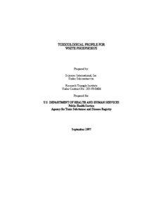 Toxicology / Chemical elements / Pnictogens / Agency for Toxic Substances and Disease Registry / Environment of the United States / United States Public Health Service / White phosphorus / Toxicity / Phosphorus / Chemistry / Matter / Periodic table