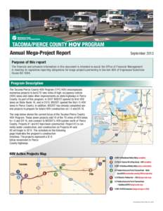 Annual Mega-Project Report 	  September 2013 Purpose of this report The financial and schedule information in this document is intended to assist the Office of Financial Management