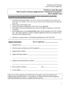 Northwest Arctic Borough Land Use Permit Application Northwest Arctic Borough Title 9 Land Use Permit Application for Commercial Transporters 2012 Calendar Year