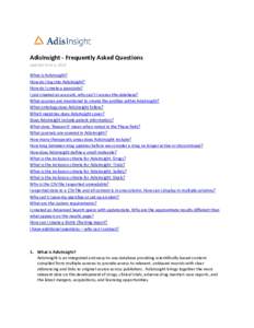 AdisInsight - Frequently Asked Questions updated June 4, 2015 What is AdisInsight? How do I log into AdisInsight? How do I create a passcode?
