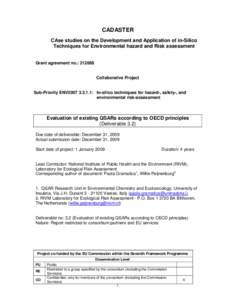 CADASTER CAse studies on the Development and Application of in-Silico Techniques for Environmental hazard and Risk assessment Grant agreement no.: [removed]Collaborative Project Sub-Priority ENV2007[removed]: In-silico tech