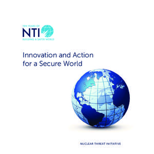 Innovation and Action for a Secure World Nuclear Threat Initiative  Former Senator
