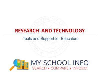 RESEARCH AND TECHNOLOGY Tools and Support for Educators ADE Vision and Mission Vision The Arkansas Department of Education is transforming