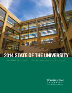 2014 State of the University Deli v er ed on Jan u ary 3 1 , [removed] , B y P r e s id e n t H a r v e y G . S t e n ge r Road Map to Premier .  .  .  .  .  .  .  .  .  .  .  . 2 Five Strategic Priorities .  .  .  .  .  