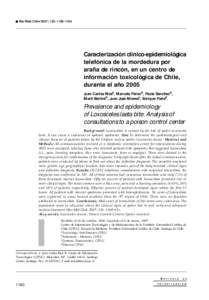 Rev Méd Chile 2007; 135: [removed]Caracterización clínico-epidemiológica telefónica de la mordedura por araña de rincón, en un centro de información toxicológica de Chile,