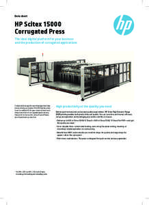Data sheet  HP Scitex[removed]Corrugated Press The ideal digital platform for your business and the production of corrugated applications