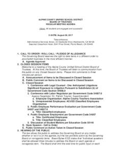 ALPINE COUNTY UNIFIED SCHOOL DISTRICT BOARD OF TRUSTEES REGULAR MEETING AGENDA Vision: All students are engaged and successful 5:30 PM, August 08, 2017 Teleconference