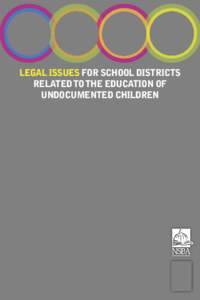 Legal Issues For School Districts Related to the Education of Undocumented Children