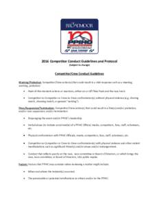 2016 Competitor Conduct Guidelines and Protocol (Subject to change) Competitor/Crew Conduct Guidelines Warning/Probation- Competitor/Crew action(s) that could result in a mild response such as a meeting, warning, probati