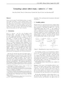 CCCG 2007, Ottawa, Ontario, August 20–22, 2007  Computing a planar widest empty α-siphon in o(n3 ) time Boaz Ben-Moshe∗ Binay K. Bhattacharya† Sandip Das‡ Daya R Gaur§ and Qiaosheng Shi¶  Abstract