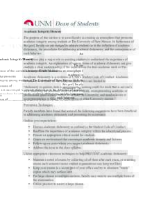 Academic Integrity/Honesty The purpose of this section is to assist faculty in creating an atmosphere that promotes academic integrity among students at The University of New Mexico. In furtherance of this goal, faculty 