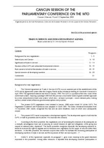 CANCUN SESSION OF THE PARLIAMENTARY CONFERENCE ON THE WTO Cancún (Mexico), 9 and 12 September 2003 Organised jointly by the Inter-Parliamentary Union and the European Parliament with the support of the Mexican Parliamen