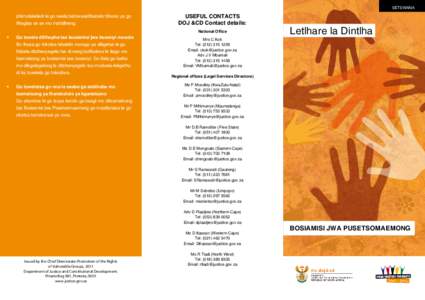 SETSWANA  phimolakeledi le go neela batswasetlhabelo tšhono ya go tlhagisa se se mo mafatlheng.  USEFUL CONTACTS