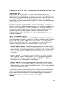 CAREER OPPORTUNITIES IN THINK TANKS AND RESEARCH INSTITUTES Description of Field In Washington, DC and throughout the country, many think tanks and research organizations focus on foreign policy and international issues.