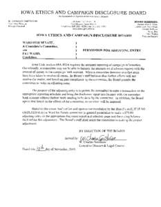 IOWA ETHICS AND CAMPAIGN DISCLOSURE BOARD An Independent Agency of the Executive Branch W. CHARLES SMITHSON Executive Director & Legal Counsel