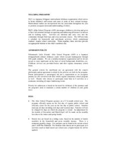 TEACHING PHILOSPHY NLF is a Japanese bilingual, multicultural childcare organization which strives to foster children’s self-esteem and sense of pride in their cultural heritage. Multicultural studies are incorporated 