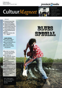 Cultuurmagazine April 2011, nummer 6 Postadres Postbus 122, 9400 AC Assen