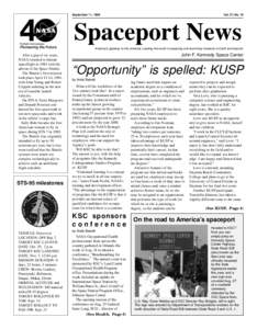 September 11, 1998  Vol. 37, No. 18 Spaceport News America’s gateway to the universe. Leading the world in preparing and launching missions to Earth and beyond.