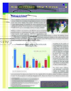 Bulletin #98 August 2014 Walking to School There is a growing concern among health professionals and parents that our children are not doing enough physical exercise. In its 2014