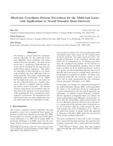 Blockwise Coordinate Descent Procedures for the Multi-task Lasso, with Applications to Neural Semantic Basis Discovery Han Liu [removed] Machine Learning Department, School of Computer Science, Carnegie Mellon Un